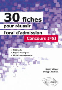 30 fiches pour réussir l'oral d'admission en IFSI