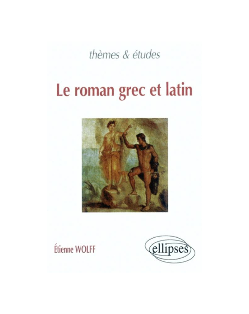 Le roman grec et latin