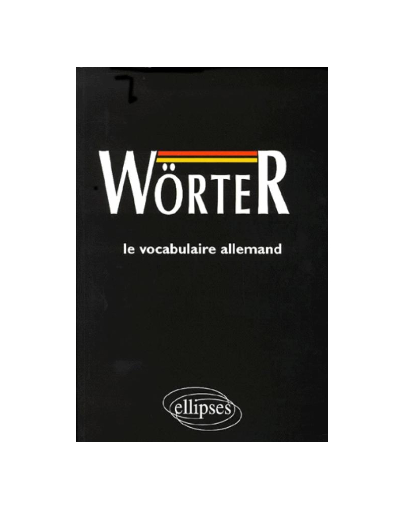 Wörter, Le vocabulaire allemand