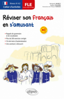 FLE. Cahier d'activités. Réviser son français langue étrangère en s'amusant. A1-A2  (avec fichiers audio)