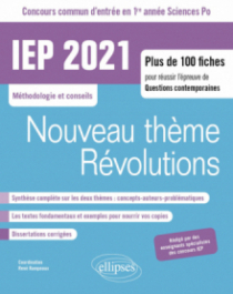 Concours commun IEP 2021. Plus de 100 fiches pour réussir l'épreuve de questions contemporaines - entrée en 1re année - Nouveau thème / Révolutions