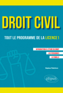 Droit civil. Tout le programme de la L1. Introduction à l'étude du droit, Les personnes, La famille