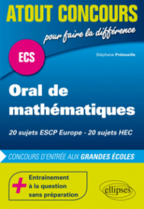 Oral de mathématiques aux concours ECS - ESCP - HEC