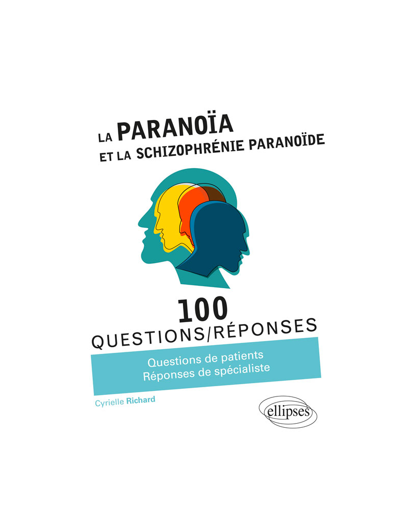 La Paranoïa et la Schizophrénie paranoïde