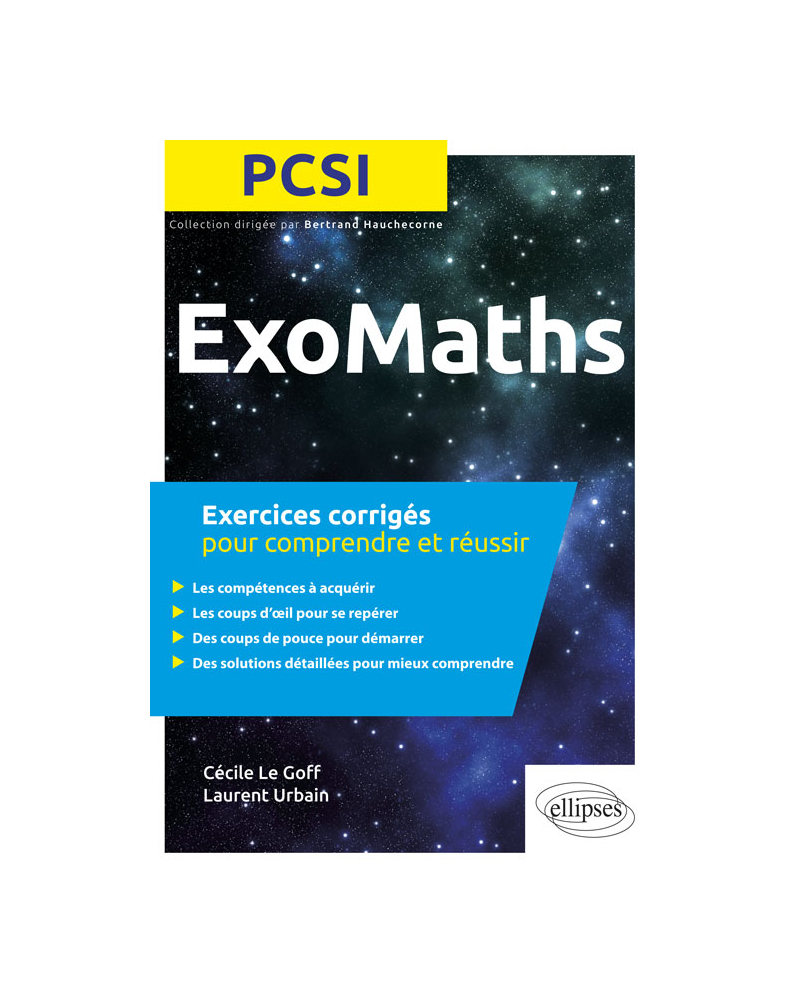 Maths PCSI - Exercices corrigés pour comprendre et réussir