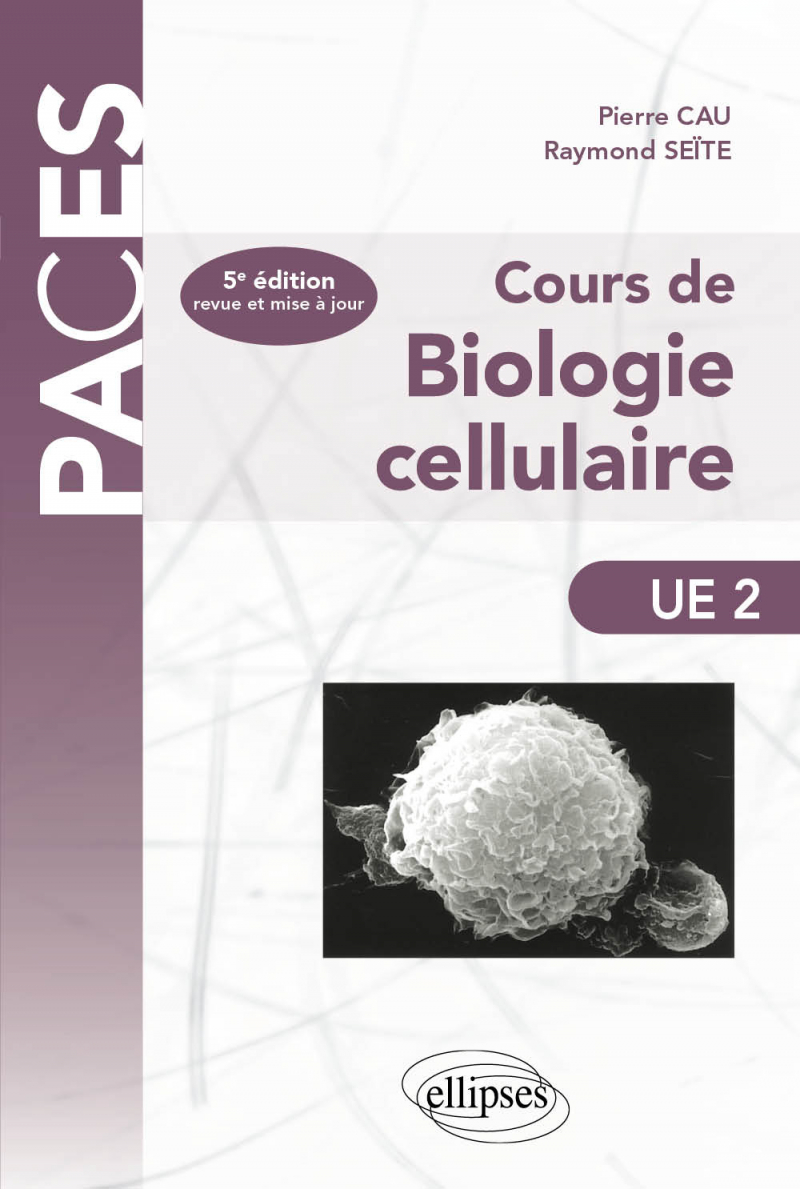 Cours De Biologie Cellulaire 5e édition 