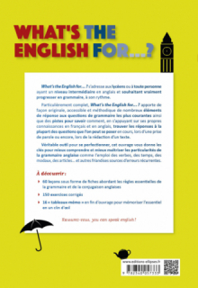 What's the english for...? - 60 fiches pour vraiment progresser en grammaire anglaise. A2-B2
