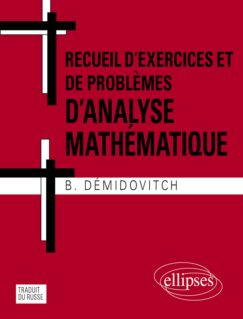 Recueil d'exercices et de problèmes d'analyse mathématique