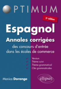 Espagnol - Annales corrigées des concours d’entrée dans les écoles de commerce - 2e édition