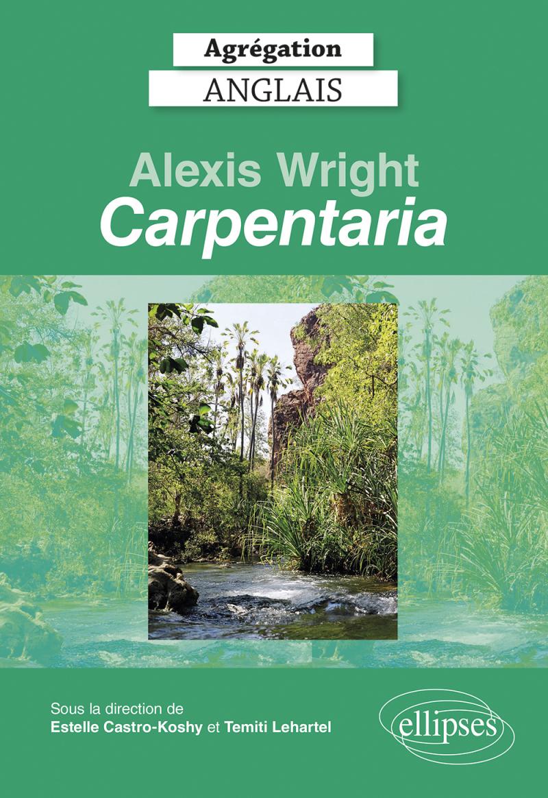 Agrégation anglais 2022. Alexis Wright, "Carpentaria".