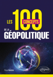 Atlas géopolitique du monde contemporain de l'IEGA - Éditions Ellipses,  mars 2022 