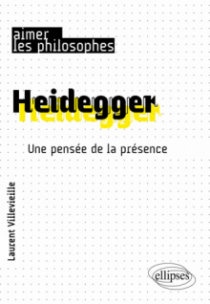 Heidegger - Une pensée de la présence