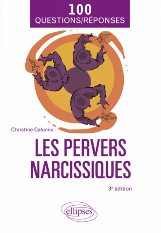 Les pervers narcissiques - 3e édition