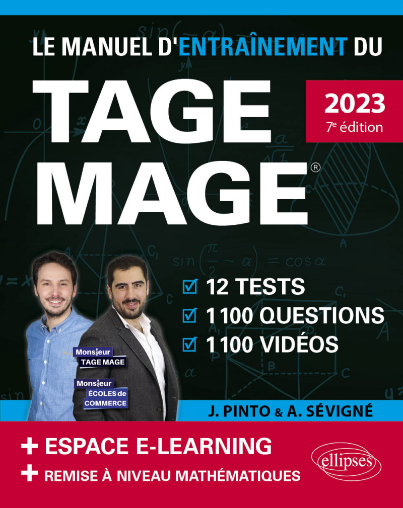 Le Manuel d’Entraînement du TAGE MAGE – 12 tests blancs + 1100 questions + 1100 vidéos – édition 2023 - édition 2023