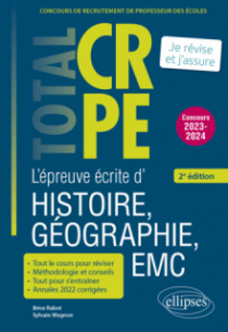 Réussir l’épreuve écrite d’histoire, géographie, enseignement moral et civique - CRPE - Concours 2023-2024 - 2e édition - 2e édition