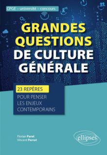 Grandes questions de culture générale - 23 repères pour penser les enjeux contemporains