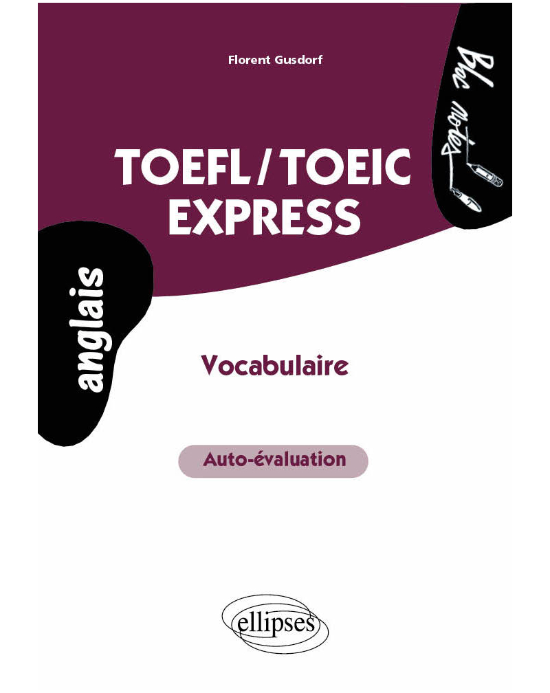 TOEFL/TOEIC Express • Vocabulaire, auto-évaluation