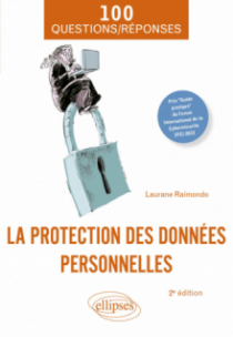 La protection des données personnelles en 100 Questions/Réponses - 2e édition