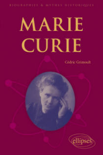 Marie Curie - Génie persécuté