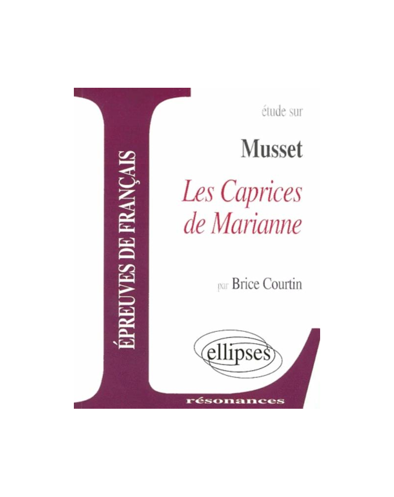 Musset, Les Caprices de Marianne