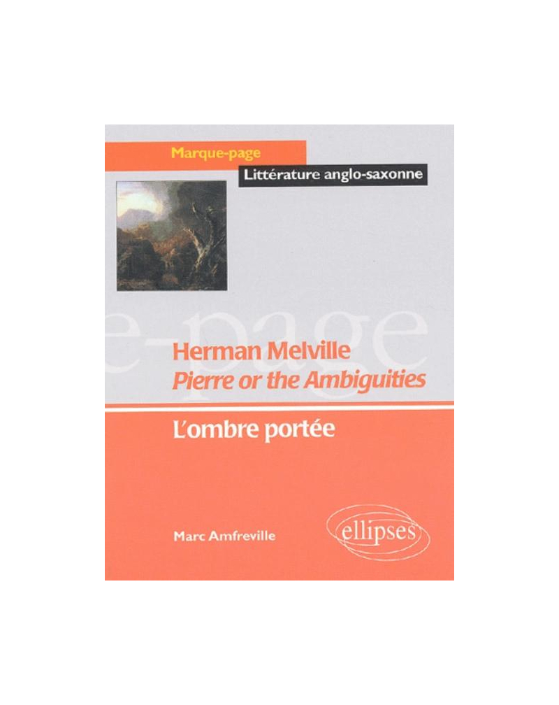 Melville Herman, Pierre or the Ambiguities