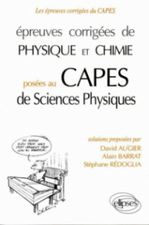 Épreuves corrigées de Physique et Chimie au CAPES de Sciences physiques (93/95)