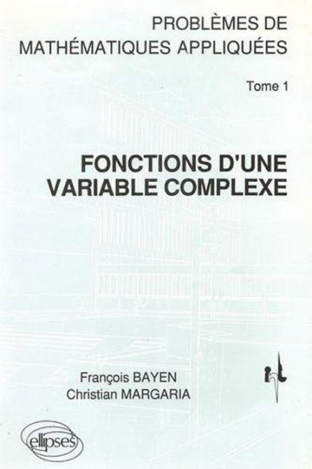 Mathématiques Appliquées Int 1 Fonctions Dune Variable Complexe Pbs Corr 