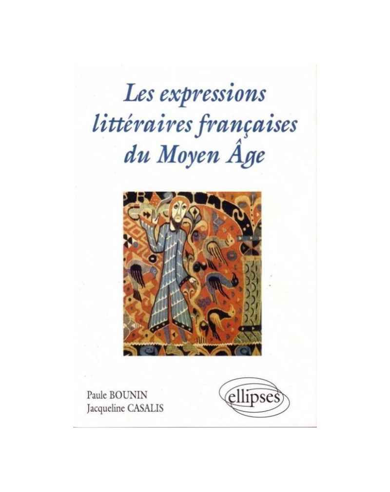 Les expressions littéraires françaises du Moyen Âge