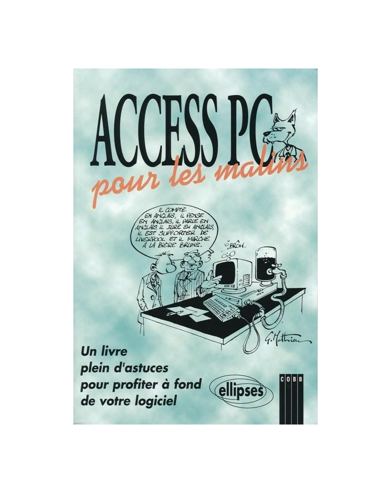 Access PC  … pour les malins