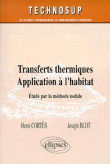 Transferts thermiques - Application à l'habitat - Méthode nodale - Niveau C