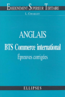Anglais - BTS Commerce international - Épreuves corrigées