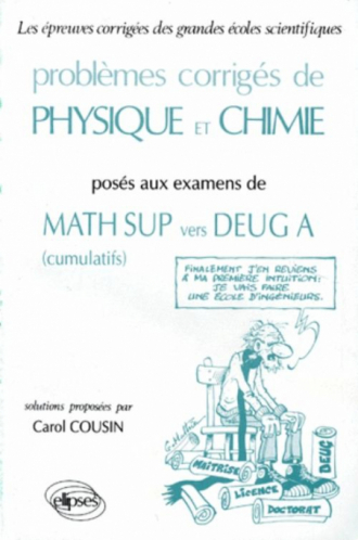 Physique et Chimie posés aux examens de Mathématiques Sup vers DEUG A (cumulatifs) 1991-92-93