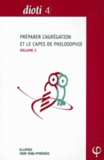 Préparer les concours de l'Agrégation et du CAPES de philosophie - volume 2