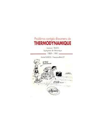 Thermodynamique 1989-1991 (Licence, ENSTA, Agrégation de Mécanique)