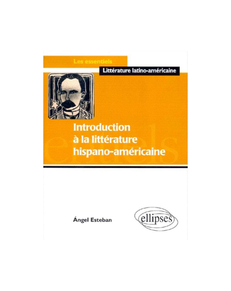 Introduction à la littérature hispano-américaine