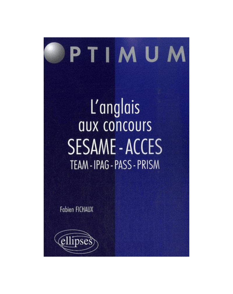 L'anglais aux concours SESAME • ACCES • TEAM • IPAG • PASS • PRISM