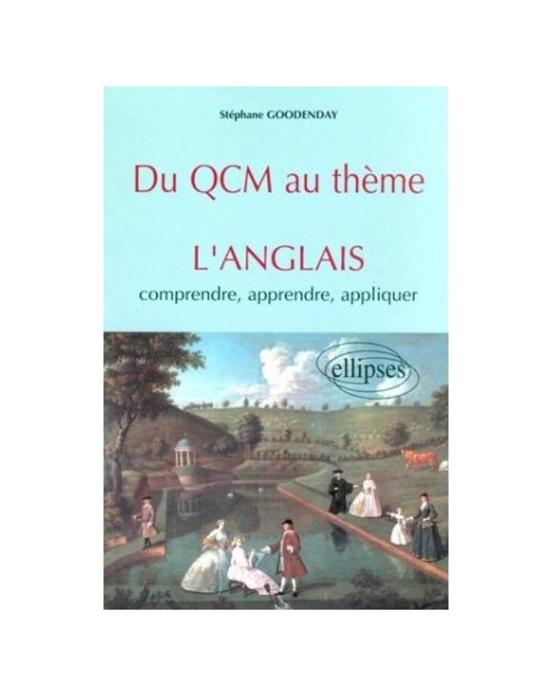 QCM au thème (Du) - Anglais, Comprendre, apprendre, appliquer
