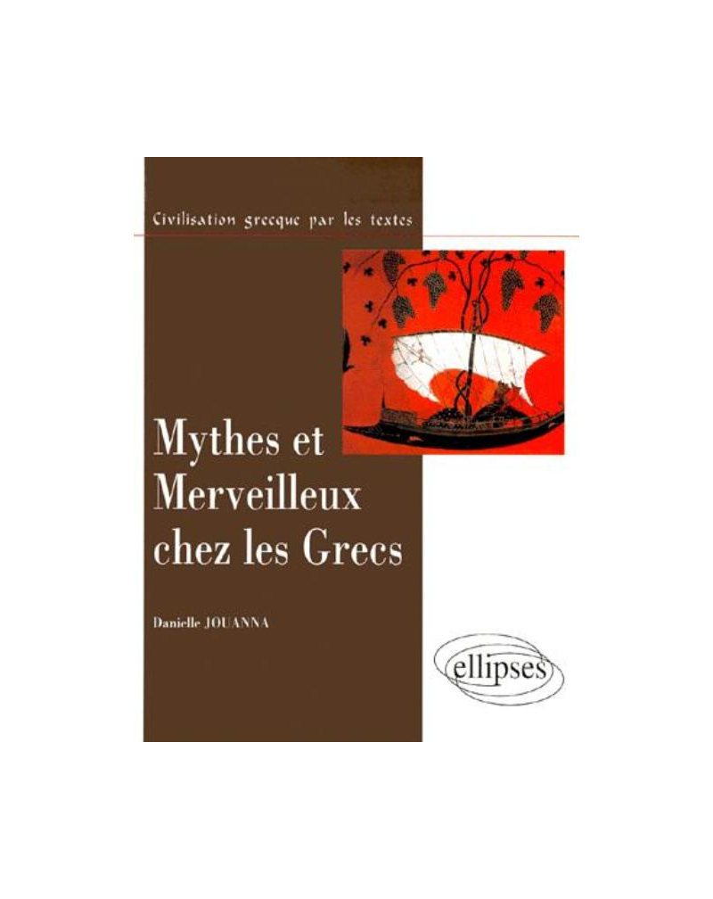 Mythes et merveilleux chez les Grecs