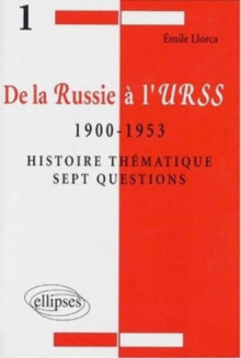 De la Russie à l'URSS - 1900 - 1953 - Histoire thématique - 7 questions