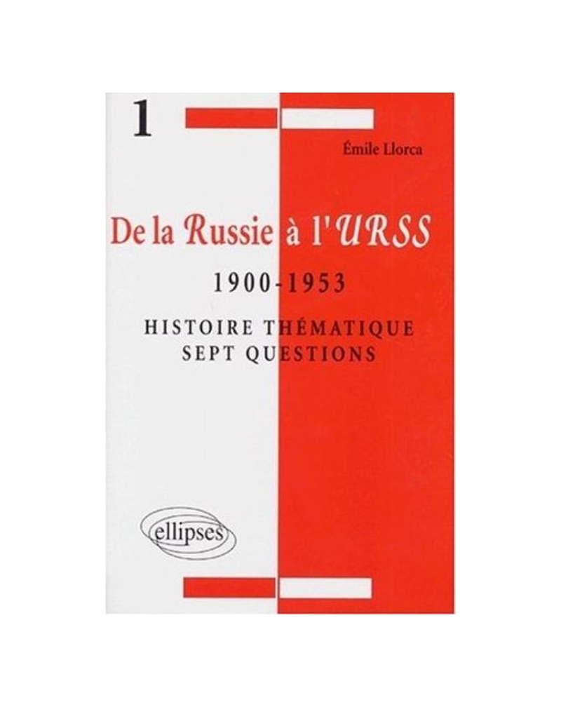 De la Russie à l'URSS - 1900 - 1953 - Histoire thématique - 7 questions