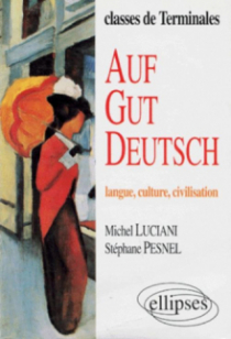 Auf gut Deutsch (langue, culture, civilisation)