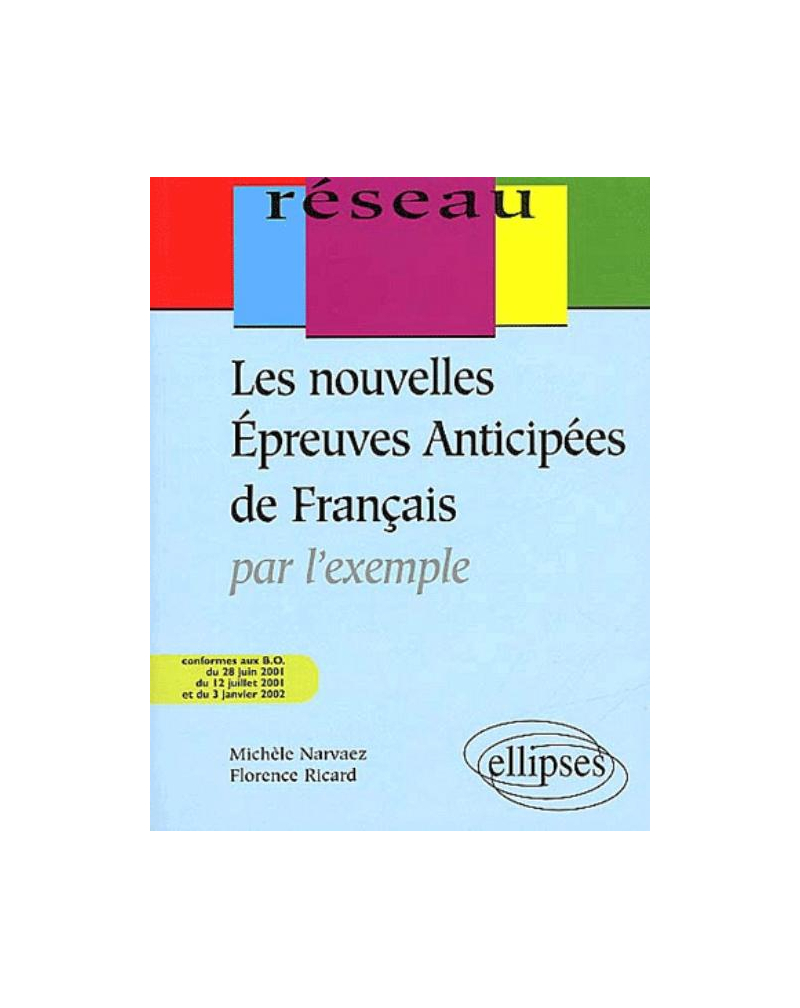 Les nouvelles épreuves anticipées de français - 2e édition