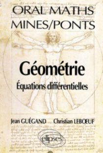 Mathématiques Mines/Ponts - Géométrie - Équations différentielles