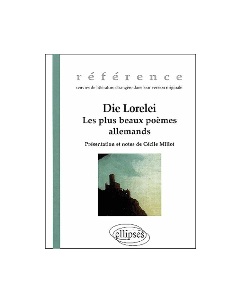 Die Lorelei – Les plus beaux poèmes allemands