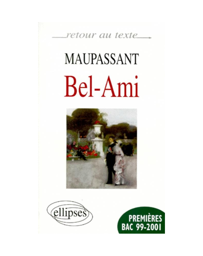 Maupassant, Bel-Ami