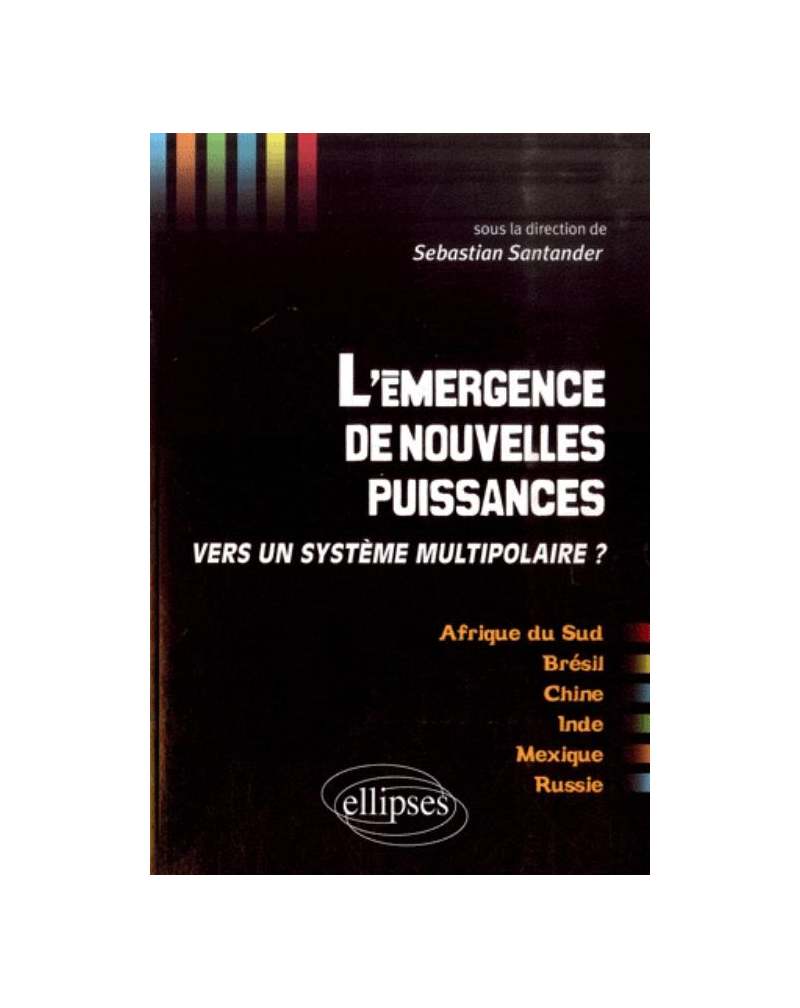 L'émergence de nouvelles puissances : vers un système multipolaire ?