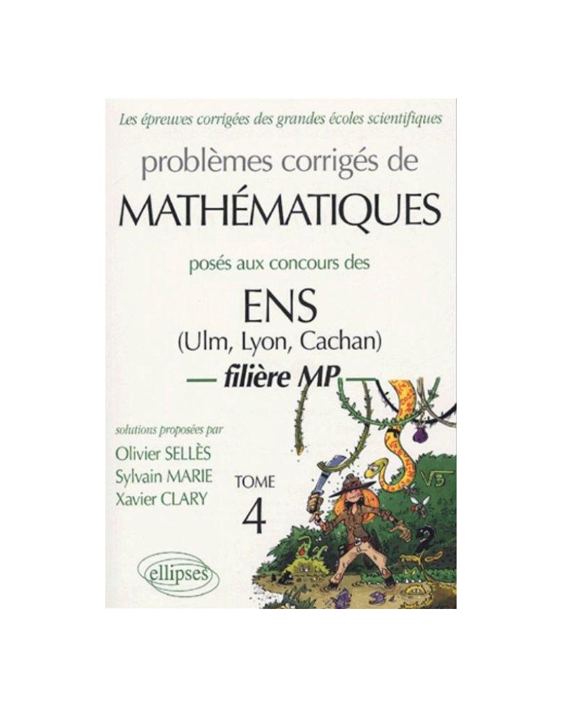Mathématiques ENS filière MP 1994-2002 - Tome 4