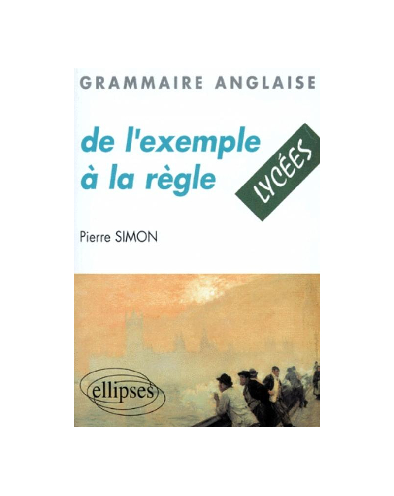 De l'exemple à la règle - Grammaire anglaise - Lycée