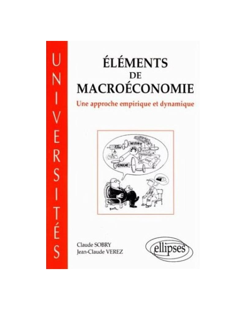Éléments de macroéconomie - Une approche empirique et dynamique
