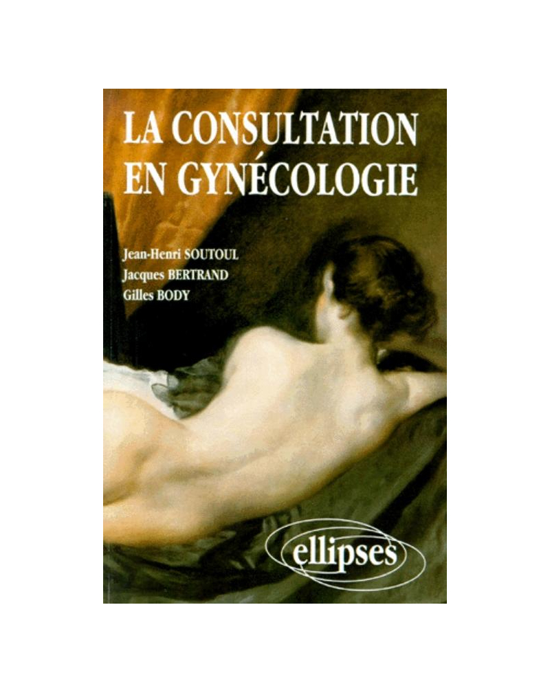consultation en gynécologie (La)